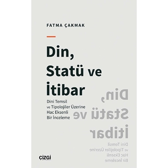 Din, Statü Ve Itibar Fatma Çakmak