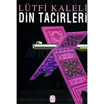 Din Tacirleri Lütfi Kaleli