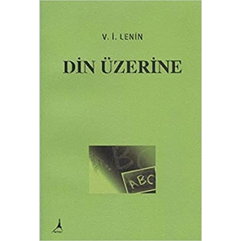 Din Üzerine Vladimir Ilyiç Lenin