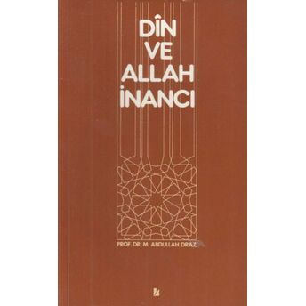 Din Ve Allah Inancı M. Abdullah Draz