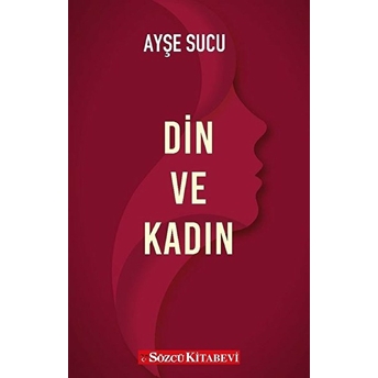 Din Ve Kadın Ayşe Sucu