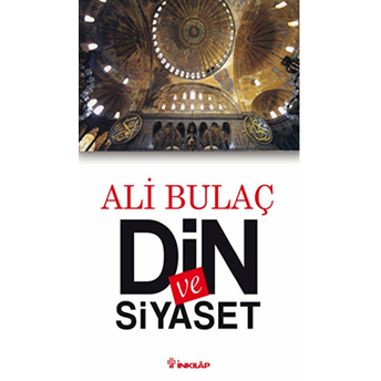 Din Ve Siyaset Ali Bulaç