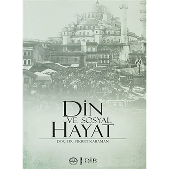 Din Ve Sosyal Hayat Fikret Karaman