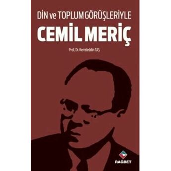 Din Ve Toplum Görüşleriyle Cemil Meriç