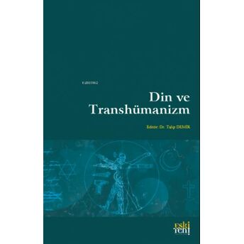 Din Ve Transhümanizm Talip Demir