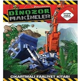 Dinazor Makineler - Çıkartmalı Faaliyet Kitabı Kolektif