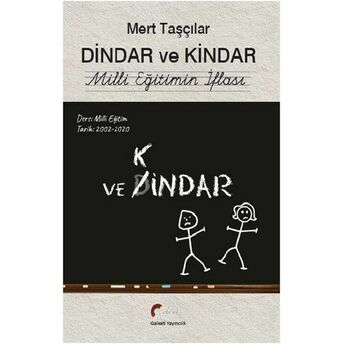 Dindar Ve Kindar Mili Eğitimin Iflası Mert Taşçılar