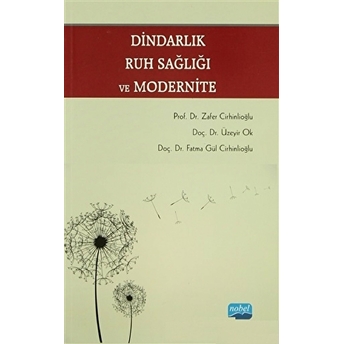 Dindarlık Ruh Sağlığı Ve Modernite Fatma Gül Cirhinlioğlu