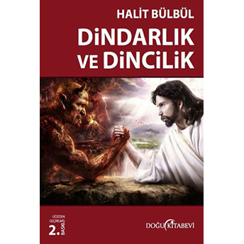 Dindarlık Ve Dincilik Halit Bülbül