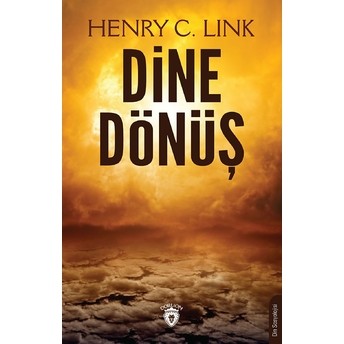 Dine Dönüş Henry C. Link