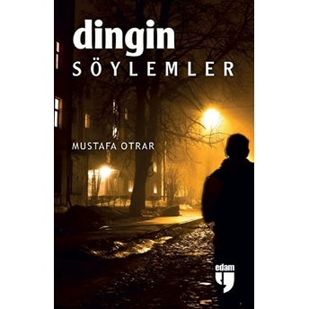 Dingin Söylemler - Mustafa Otrar