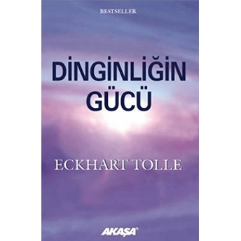 Dinginliğin Gücü Eckhart Tolle