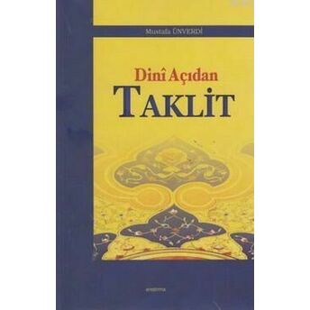 Dini Açıdan Taklit Mustafa Ünverdi