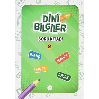 Dini Bilgiler Soru Kitabı - 2 Kolektif