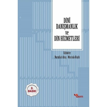 Dini Danışmanlık Ve Din Hizmetleri Mustafa Köylü