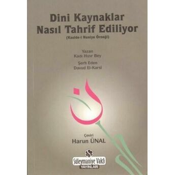 Dini Kaynaklar Nasıl Tahrif Ediliyor Harun Ünal