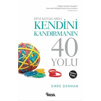 Dini Konularda Kendini Kandırmanın 40 Yolu Emre Dorman