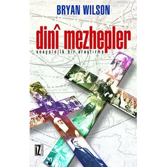 Dini Mezhepler Bryan Wilson