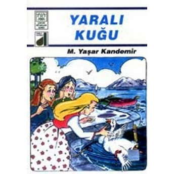 Dinim Serisi 4 - Yaralı Kuğu M. Yaşar Kandemir