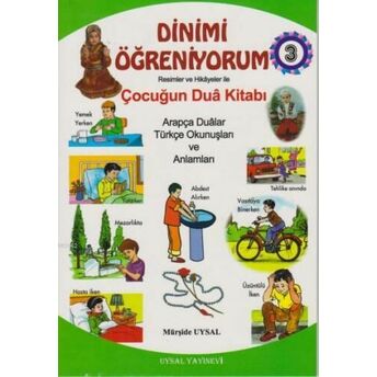 Dinimi Öğreniyorum 3 Çocuğun Dua Kitabı Mürşide Uysal