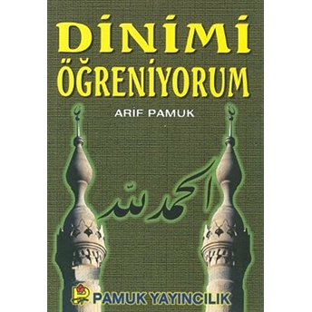 Dinimi Öğreniyorum (Namaz-004) Arif Pamuk