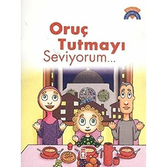 Dinimi Öğreniyorum Oruç Tutmayı Seviyorum Ömer Baldık