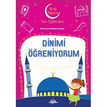 Dinimi Öğreniyorum - Sevgi Bahçesi Dini Eğitim Seti Mehtap Şenkaya