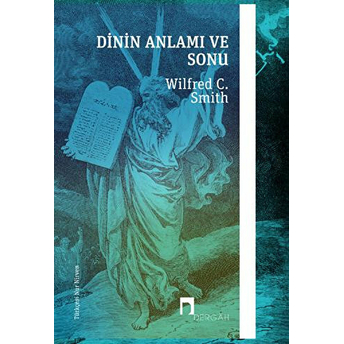 Dinin Anlamı Ve Sonu Wilfred Cantwell Smith