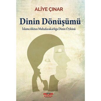 Dinin Dönüşümü Aliye Çınar