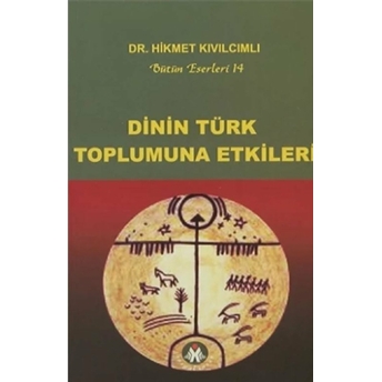 Dinin Türk Toplumuna Etkileri Hikmet Kıvılcımlı