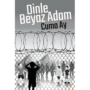 Dinle Beyaz Adam - Cuma Ay