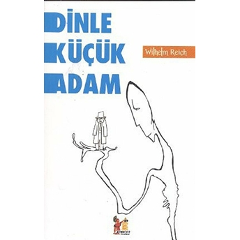 Dinle Küçük Adam Wilhelm Reich