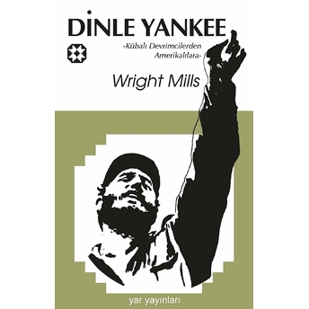 Dinle Yankee Wright Mills