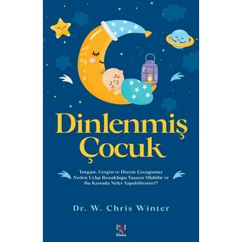 Dinlenmiş Çocuk W. Chris Winter