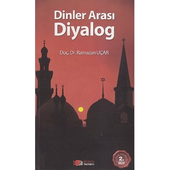 Dinler Arası Diyalog Ramazan Uçar