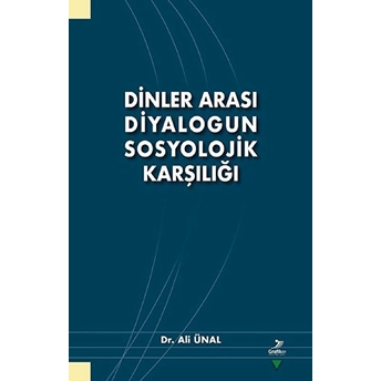 Dinler Arası Diyalogun Sosyolojik Karşılığı Ali Ünal