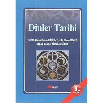 Dinler Tarihi Abdurrahman Küçük , Günay Tümer , Mehmet Alparslan Küçük