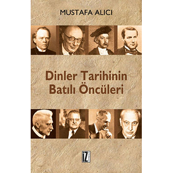 Dinler Tarihinin Batılı Öncüleri Mustafa Alıcı