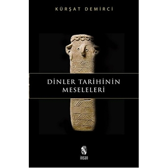 Dinler Tarihinin Meseleleri Kürşat Demirci