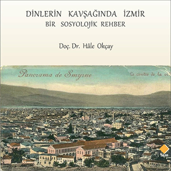 Dinlerin Kavşağında Izmir