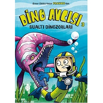 Dino Avcısı 3 - Sualtı Dinozorları Franco Aureliani