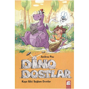 Dino Dostlar - Kaya Gibi Sağlam Dostlar Andrea Pau