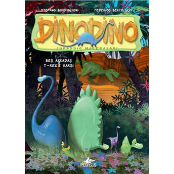 Dinodino -1 / Beş Arkadaş T-Rex'e Karşı Stefano Bordiglioni