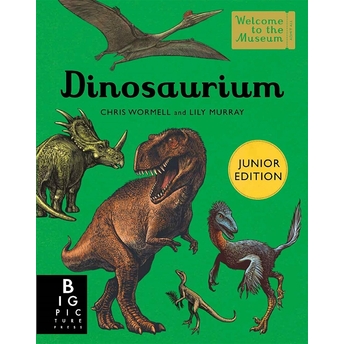 Dinosaurium (Junior Edition) Ciltli Lily Murray