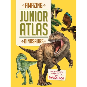 Dinosaurs (Amazing Junior Atlas) Ciltli Kolektif