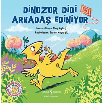 Dinozor Didi Arkadaş Ediniyor Gökce Ates Aytug