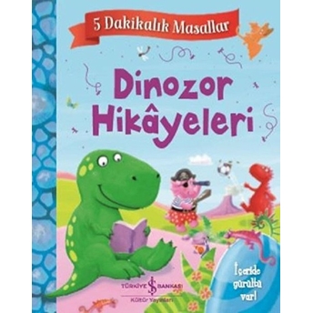 Dinozor Hikayeleri - 5 Dakikalık Masallar - Ciltli Melanie Joyce