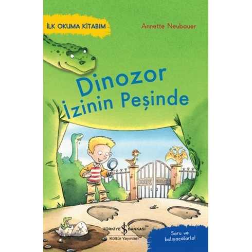 Dinozor Izinin Peşinde – Ilk Okuma Kitabım Annette Neubauer