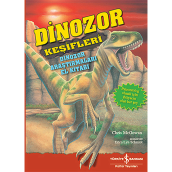 Dinozor Keşifleri - Dinozor Araştırmaları El Kitabı Chris Mcgowan