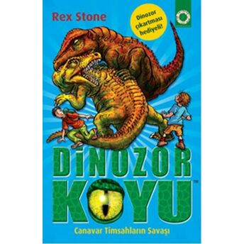 Dinozor Koyu 14 Canavar Timsahların Savaşı Rex Stone